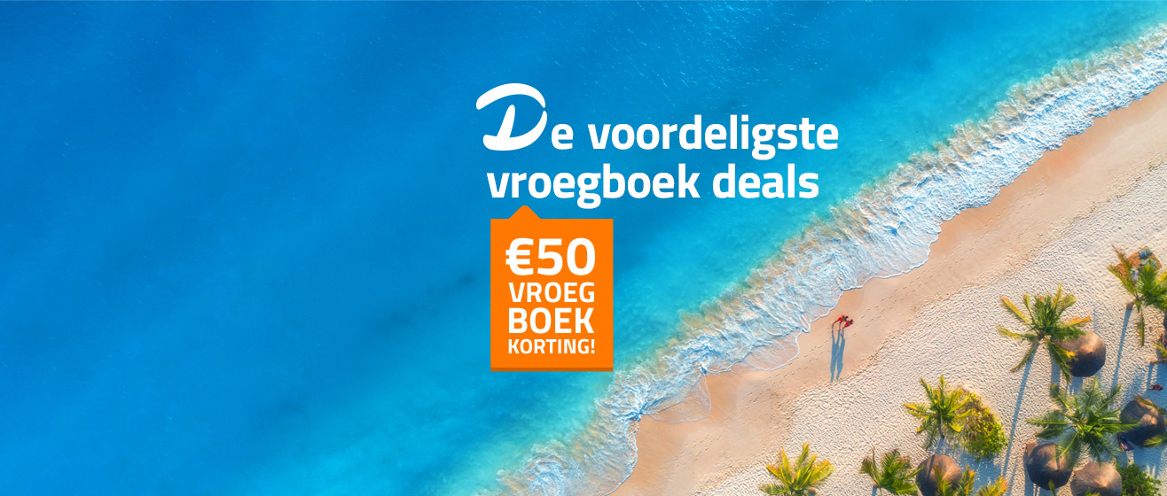 Vroegboek Deals: 50 euro extra korting bij D-reizen